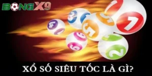 Xổ số siêu tốc là gì?